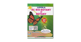 Loyola EC 12th Bio-Botany Guide | HSC Public Exam Study Material | Latest Edition